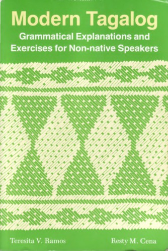 Modern Tagalog. Grammatical Explanations and Exercises for Non-native Speakers