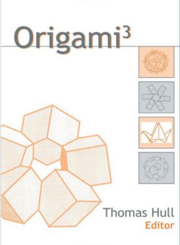 Origami 3: Third International Meeting of Origami Science, Mathematics, and Education Sponsored by Origami USA