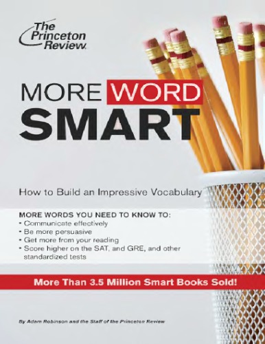 More Word Smart: How to Build an Impressive Vocabulary
