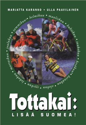 Tottakai: Lisää Suomea!