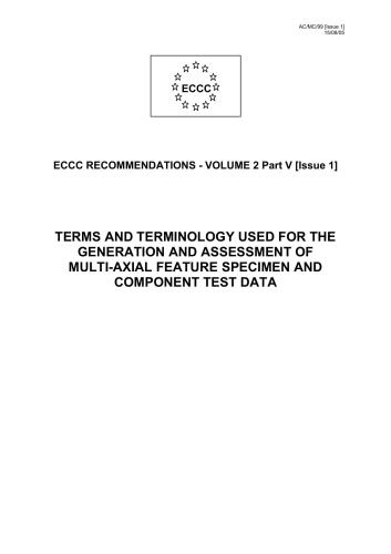 ECCC recommendations - vol. 2 part 5 - Terms and terminology used for the generation and assessment of multi-axial feature specimen and component test data - 2005 - 16 p