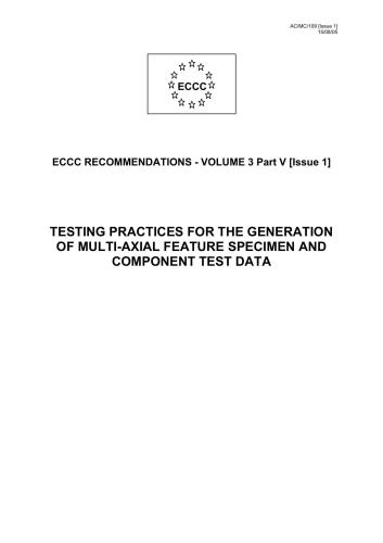 ECCC recommendations - vol. 3 part 5 - Testing practices for the generation of multi-axial feature specimen and component test data - 2005 - 25 p