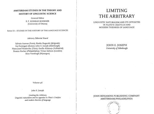 Limiting the Arbitrary: Linguistic Naturalism and its Opposites in Plato’s Cratylus and Modern Theories of Language