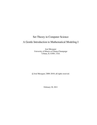 Set Theory in Computer Science - A Gentle Introduction to Mathematical Modeling I