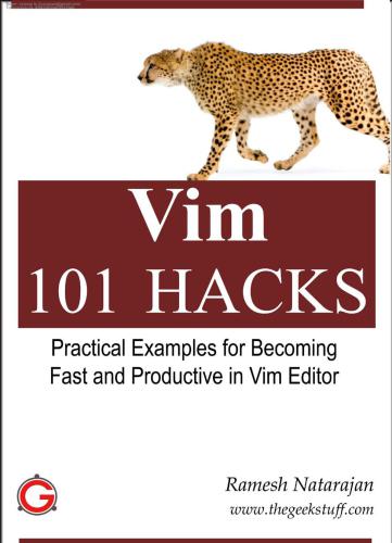 Vim 101 Hacks, Practical Examples for Becoming Fast and Productive in Vim Editor