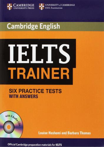 IELTS Trainer - Six Practice Tests with Answers