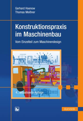 Konstruktionspraxis im Maschinenbau: Vom Einzelteil zum Maschinendesign