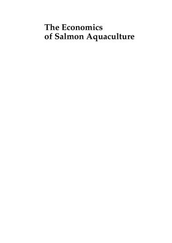The Economics of Salmon Aquaculture