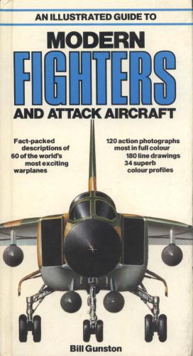 An Illustrated Guide to Modern Fighters and Attack Aircraft