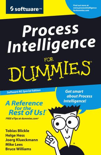 Process Intelligence For Dummies (Software AG Special Edition)