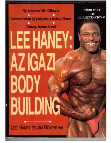 Lee Haney: Az igazi body building
