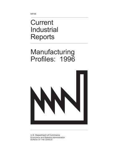 Current Industrial Reports. Manufacturing Profiles: 1996