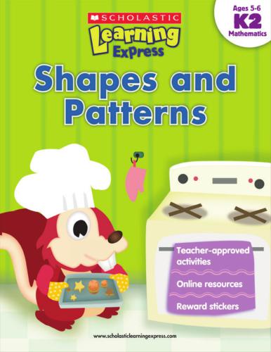 Scholastic Learning Express: Shapes and Patterns