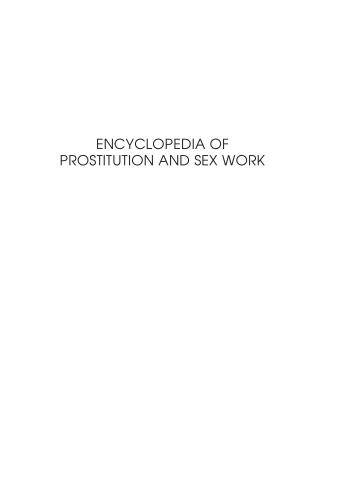 Encyclopedia of Prostitution and Sex Work (Volume 2, O - Z)