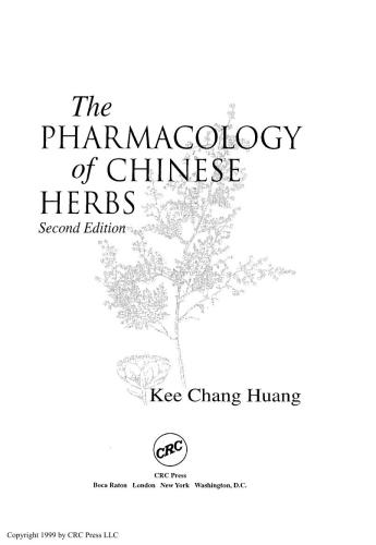 The Pharmacology of Chinese Herbs