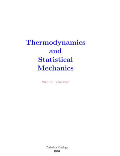 Thermodynamics and Statistical Mechanics