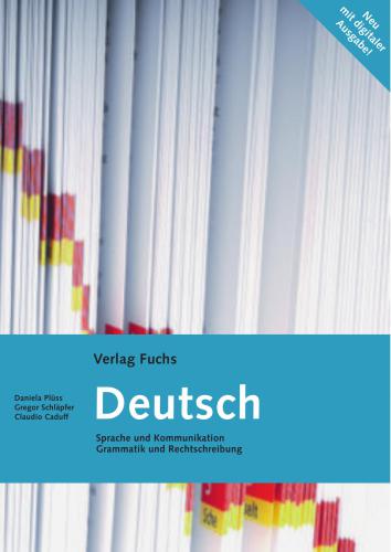 Deutsch. Sprache und Kommunikation. Grammatik und Rechtschreibung