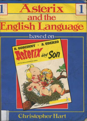 Asterix and the English Language 1. Asterix and Son