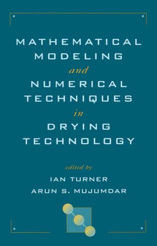 Mathematical modeling and numerical techniques in drying technology