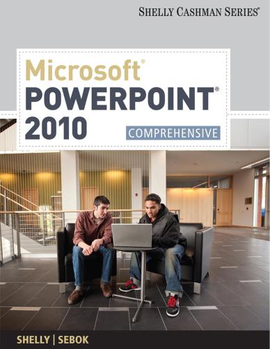 Microsoft PowerPoint 2010: Comprehensive