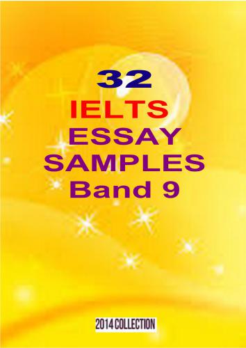 32 IELTS Essay Samples - Band 9
