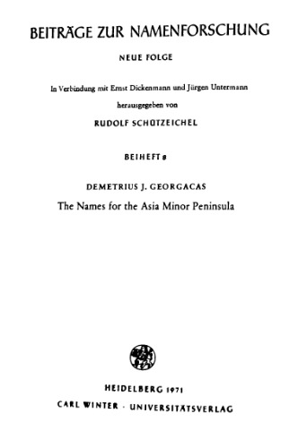 The Names for the Asia Minor Peninsula and a Register of Surviving Anatolian Pre-Turkish Placenames