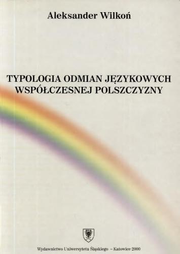 Typologia odmian językowych współczesnej polszczyzny