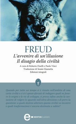 L'avvenire di un'illusione-Il disagio della civiltà. Ediz. integrale