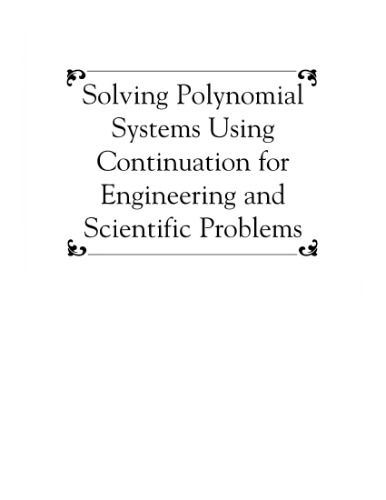 Solving Polynominal Systems Using Continuation for Engineering and Scientific Problems