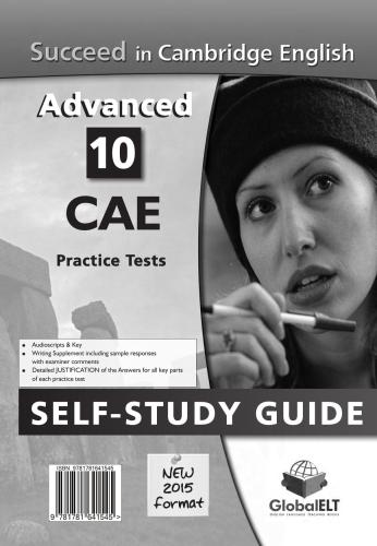 Succeed in Cambridge English: Advanced - 10 Practice Tests. New 2015 format. Self-study guide