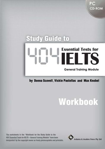 Study Guide to the 404 Essential Tests for IELTS General Training Module - Workbook