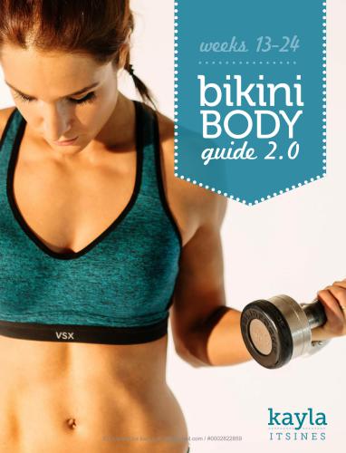 Bikini Body Guide: Workouts - Exercise Traning Plan 2.0. Weeks 13-24