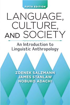 Language, culture and society: an introduction to linguistic anthropology