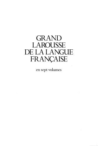 Grand Larousse de la langue française. Tom 1 (A-CIP)
