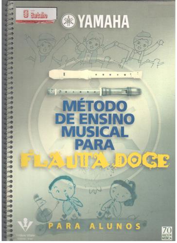 Yamaha. Metodo de ensino musical para flauta doce