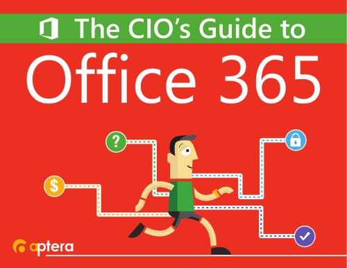 The CIO’s Guide to Office 365