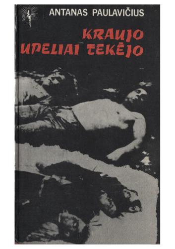 Kraujo upeliai tekėjo