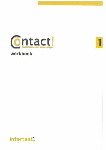 Contact! Nederlands voor anderstaligen 1. Werkboek