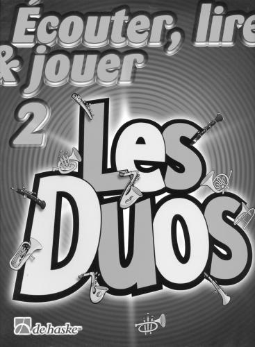 Ecouter, lire et jouer. Les duos. Vol.2 (Tenor sax Bb)