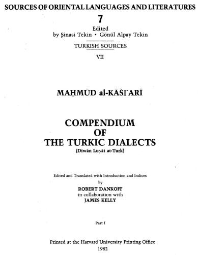 Compendium of the Turkic dialects (Dīwān lugāt at-Turk), Part I (1/3)