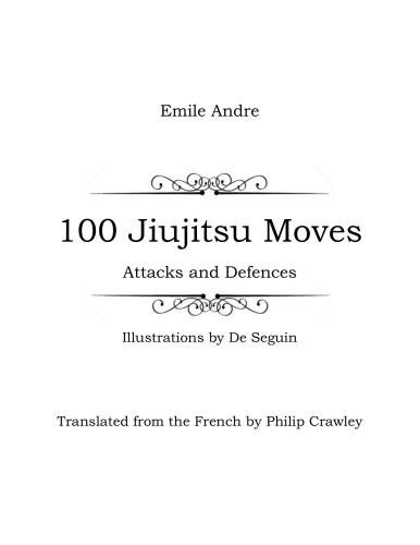 100 Jiujitsu Moves: Attacks and Defences