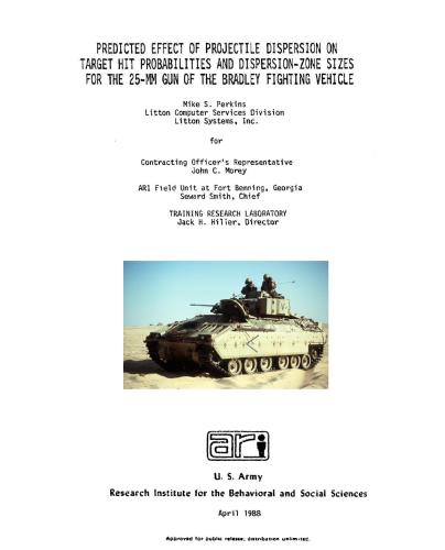 Predicted effect of projectile dispersion on target hit probabilities and dispersion-zone sizes for the 25-mm gun of the Bradley fighting vehicle