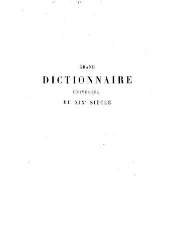 Grand dictionnaire universel du XIXe siècle. Tom 4 (Chemin-Contray) [Большой универсальный словарь XIX в.]