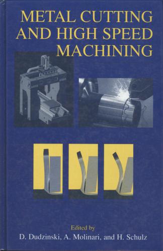 Metal cutting and high speed machining (Kluwer Academic / Plenum Publishers)