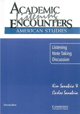 Academic Listening Encounters - American Studies. Intermediate - Student's Book