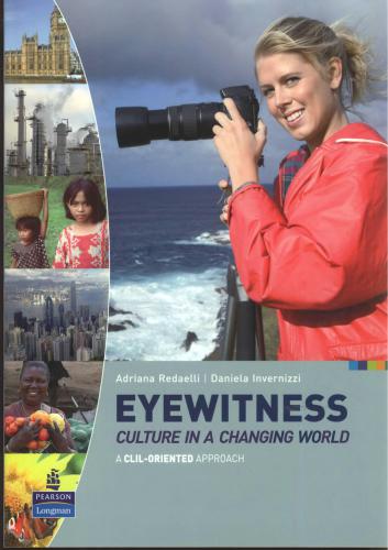 Eyewitness. Culture in a Changing World. A CLIL-Oriented Approach