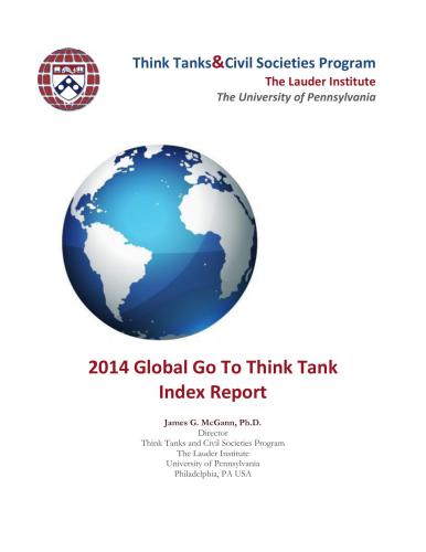 2014 Global Go To Think Tank Index Report