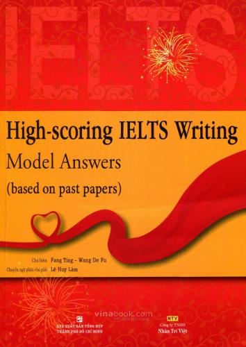 High-scoring IELTS Writing Model Answers (based on Past Papers)
