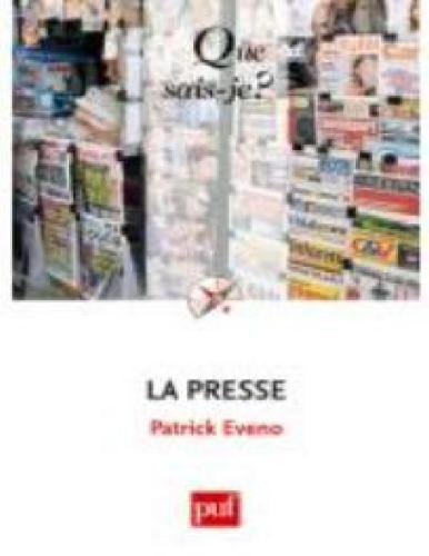Que Sais-Je? La presse