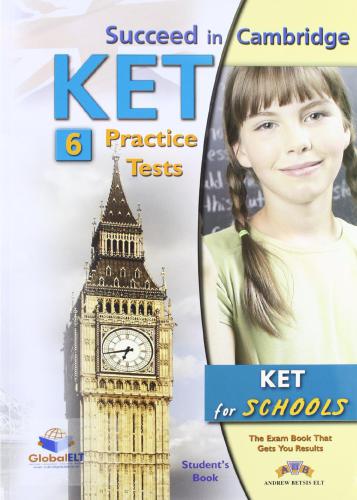 Succeed in Cambridge KET for Schools - 6 Practice Tests